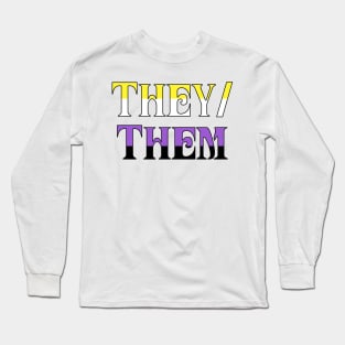 Nonbinary They/Them Long Sleeve T-Shirt
